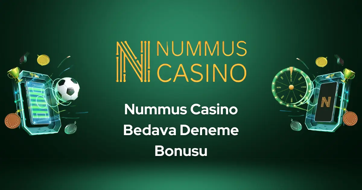 Nummus Casino Bedava Deneme Bonusu