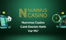 Nummus Casino Canlı Destek Hatti Var mı?